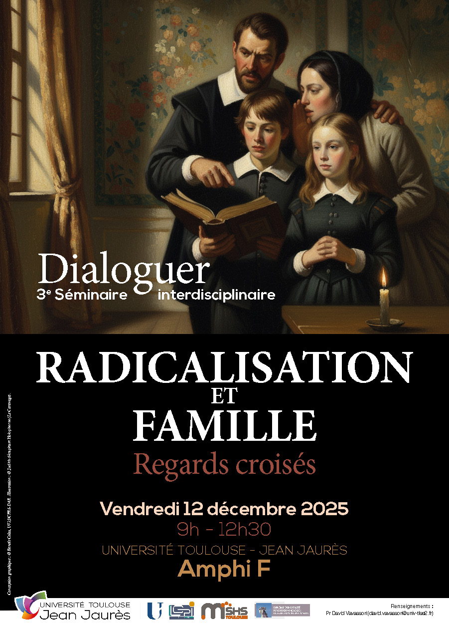 Séminaire Interdisciplinaire : Radicalisation et Famille; Regards croisés
